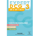 EXPERT DCG ANNEE 3 : 3-7-11 - 4E ED.