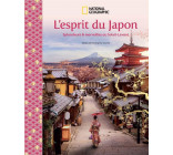 L-ESPRIT DU JAPON - SPLENDEURS & MERVEILLES AU SOLEIL-LEVANT