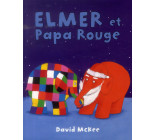 ELMER ET PAPA ROUGE