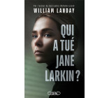 QUI A TUE JANE LARKIN ?