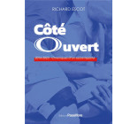 COTE OUVERT : 2016-2023 - CHRONIQUES D-UN SACRE REPORTE
