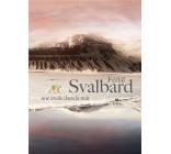 SVALBARD UNE ETOILE DANS LA NUIT