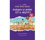 NOUS LES INDOMPTABLES - TOME 2 - POURQUOI LE MONDE EST-IL INJUSTE ?