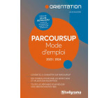 ORIENTATION - PARCOURSUP - MODE D-EMPLOI