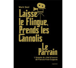LAISSE LE FLINGUE, PRENDS LES CANNOLIS - LE PARRAIN : L-EPOP
