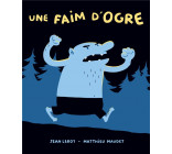 UNE FAIM D-OGRE