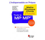 TOUTE LA MP MP - MATHS - PHYSIQUE - CHIMIE : L-ESSENTIEL