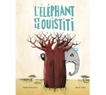 L-ELEPHANT ET LE OUISTITI