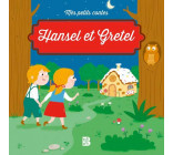 MES PETITS CONTES - HANSEL ET GRETEL