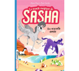 LE MONDE MAGIQUE DE SASHA, TOME 03 - UNE NOUVELLE AMIE