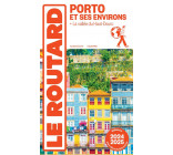 Guide du Routard Porto et ses environs 2024/25