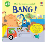 BANG ! - MON LIVRE SONORE ANIME - DES 6 MOIS