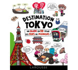 DESTINATION TOKYO : UN GUIDE EN BD POUR LES FANS DE MANGAS !