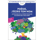 POESIE, J-ECRIS TON NOM - ANTHOLOGIE DE LA POESIE FRANCAISE DU MOYEN AGE A NOS JOURS