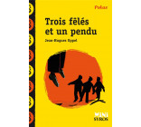 TROIS FELES ET UN PENDU