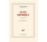 SUITE ORPHIQUE - 99 QUATRAINS