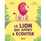 LE LION QUI APPRIT A ECOUTER