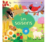 LES SAISONS - MON LIVRE SONORE A TOUCHER - DES 1 AN