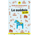 GUIDE DE CONVERSATION EN VOYAGE ! LE SUEDOIS POUR LES NULS, 2E ED