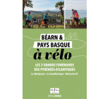 Béarn et Pays basque à vélo. Les 4 grands itinéraires des Pyrénées-Atlantiques