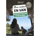 MICRO-AVENTURE EN VAN - 15 ROADTRIPS COUP DE COEUR AU FIL DE NOS REGIONS