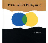 PETIT-BLEU ET PETIT-JAUNE NOUVELLE EDITION