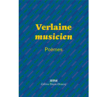 VERLAINE MUSICIEN - POEMES