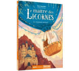 LE MAITRE DES LICORNES - TOME 4 -  LE ROYAUME MENACE