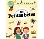 JE SAIS RECONNAITRE LES PETITES BETES - MON CARNET NATURE