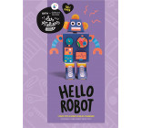 HELLO ROBOTS - 3 PAPER TOYS DE ROBOTS RIGOLOS A FABRIQUER