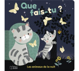 QUE FAIS TU ? - LES ANIMAUX DE LA NUIT