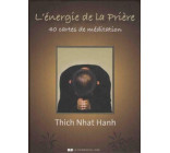 L-ENERGIE DE LA PRIERE - 40 CARTES DE MEDITATION (COFFRET)