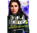 LES ENQUETES D-ENOLA HOLMES, TOME 7 : ENOLA HOLMES ET LA BAROUCHE NOIRE