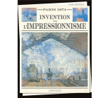 PARIS 1874 - INVENTION DE L-IMPRESSIONNISME