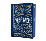 LES WHISPERWICKS - TOME 1 - LE LABYRINTHE SANS FIN - EDITION RELIEE COLLECTOR