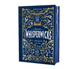 LES WHISPERWICKS - TOME 1 - LE LABYRINTHE SANS FIN - ÉDITION RELIÉE COLLECTOR