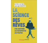 LA SCIENCE DES REVES - S-EN SOUVENIR - LES INTERPRETER - LES PILOTER