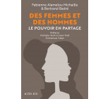 DES FEMMES ET DES HOMMES. LE POUVOIR EN PARTAGE