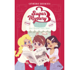 Sugar Mystery - Tome 1 Une énigme pour trois