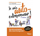 JE SUIS AUTO-ENTREPRENEUR ! - MA MICRO-ENTREPRISE, ELLE A TOUT D-UNE GRANDE