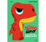 NINO DINO - COMMENT CA, UN DINO-SITTER ?