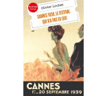 CANNES 1939, LE FESTIVAL QUI N-A PAS EU LIEU