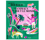 LES ANIMAUX DE TOUT LE MONDE