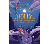 HOLLY A L ECOLE D EQUIDRAGON - HOLLY A L-ECOLE D-EQUIDRAGON, T2 - UNE EXCURSION DANGEREUSE