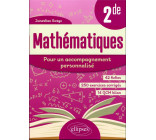 MATHEMATIQUES - POUR UN ACCOMPAGNEMENT PERSONNALISE - SECONDE - EN 42 FICHES, 250 EXERCICES CORRIGES