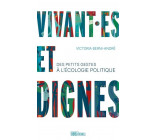 VIVANT ES ET DIGNES