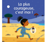 LA PLUS COURAGEUSE, C-EST MOI !