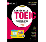 L-INTEGRALE TOEIC - 2024 - LA METHODE DE REFERENCE POUR REUSSIR LE TOEIC