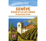 GENEVE, EVIAN ET LE LAC LEMAN EN QUELQUES JOURS 2ED