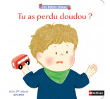 TU AS PERDU DOUDOU ?